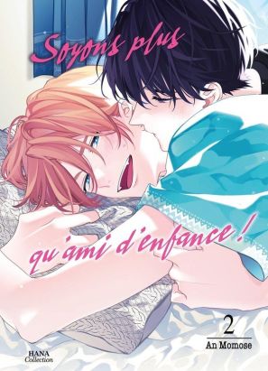 Soyons plus qu'amis d'enfance tome 2