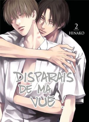 Disparais de ma vue ! tome 2