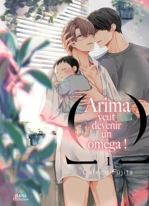 Arima veut être un omega tome 1