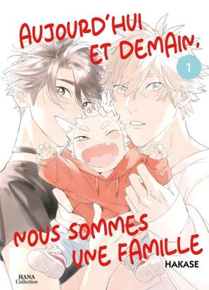 Aujourd'hui et demain, nous sommes une famille tome 1