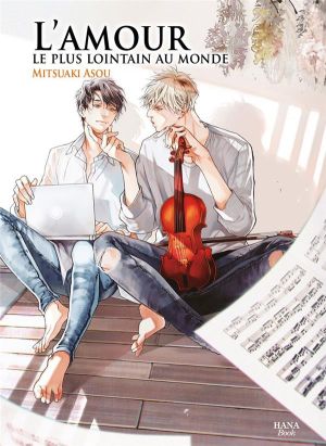 L'amour le plus lointain du monde tome 1 L'amour le plus lointain du monde tome 1