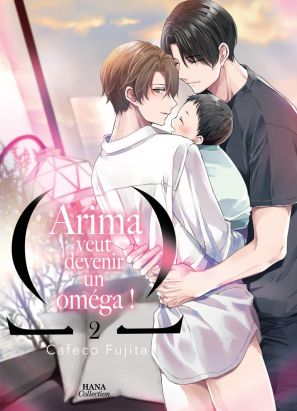 Arima veut être un omega ! tome 2