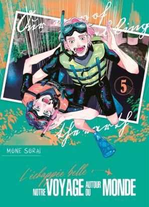 L'échappée belle : notre voyage autour du monde tome 5