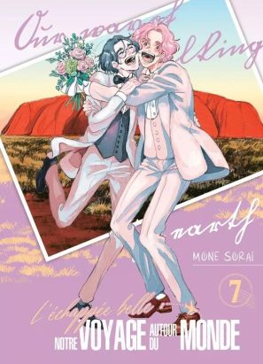 L'échappée belle : notre voyage autour du monde tome 7