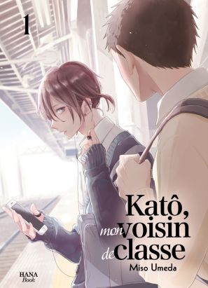 Katô, mon voisin de classe tome 1