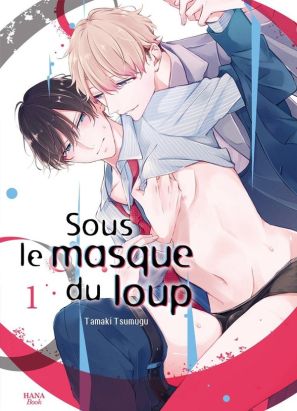 Sous le masque du loup tome 1