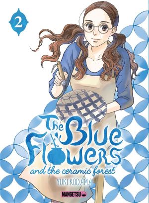 The blue flowers and the ceramic forest tome 2 The blue flowers and the ceramic forest tome 2