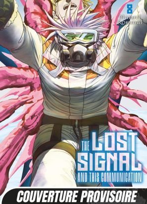 The lost signal & this communication tome 8
