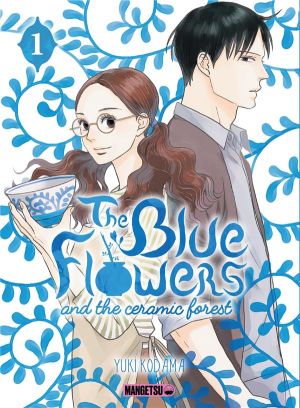 The blue flowers and the ceramic forest tome 1 The blue flowers and the ceramic forest tome 1