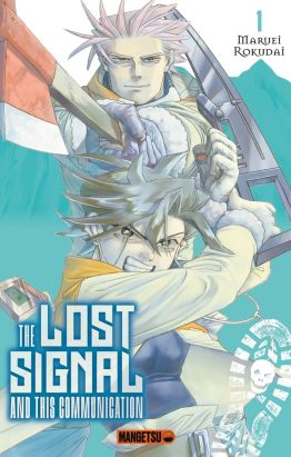 The lost signal & this communication tome 1 The lost signal & this communication tome 1