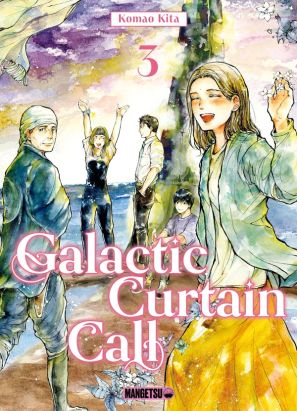 Galactic curtain call tome 3