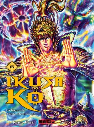 Ikusa No Ko - La légende d'Oda Nobunaga tome 6