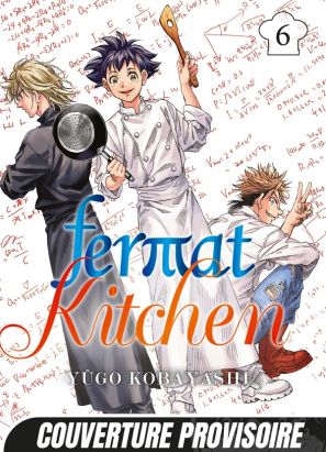 Fermat kitchen tome 6