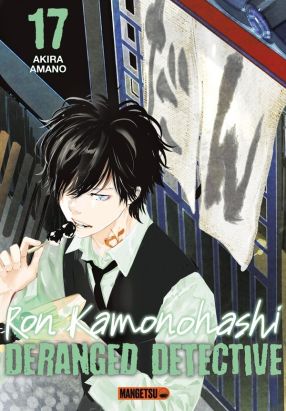 Ron Kamonohashi - Deranged detective tome 17