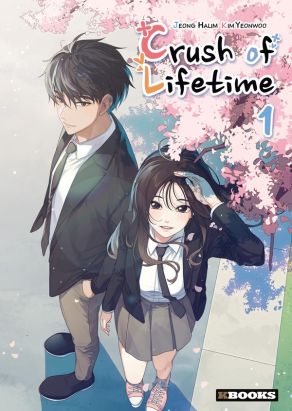 Crush of lifetime  tome 1