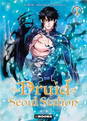 The druid of Seoul station tome 1