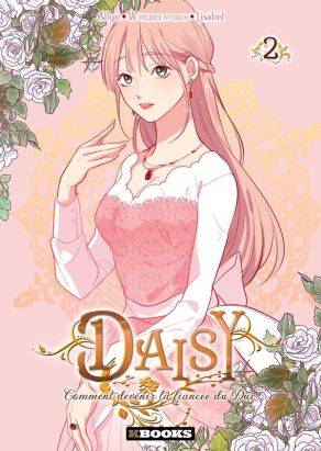 Daisy - Comment devenir la fiancée du Duc tome 2
