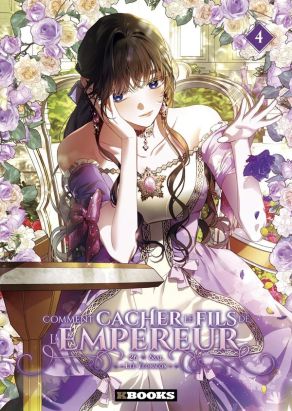 Comment cacher le fils de l'empereur tome 4