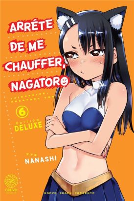 Arrête de me chauffer, Nagatoro (deluxe) tome 6