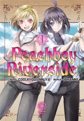 Peachboy riverside tome 1 Peachboy riverside tome 1