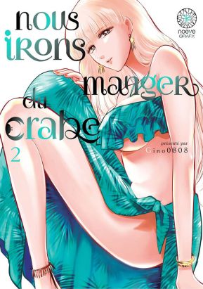 Nous irons manger du crabe tome 2