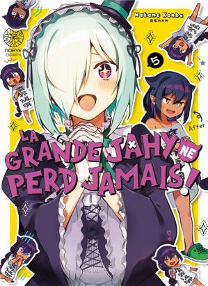 La grande Jahy ne perd jamais ! tome 5