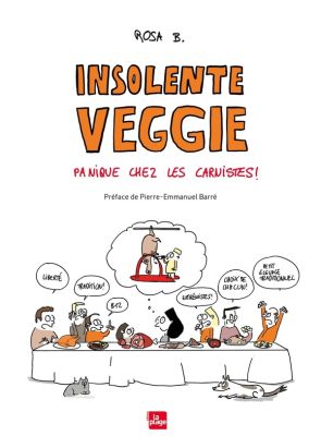 Insolente veggie - Panique chez les carnistes