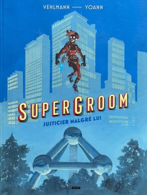 Super Groom tome 1 (tirage de luxe)