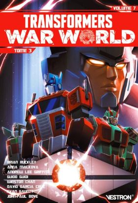 Transformers tome 7 - Transformers War World 3