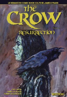 The crow - resurrection tome 1