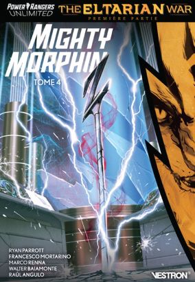 Power Rangers - unlimited mighty morphin tome 4 - Eltarian War (première partie) Power Rangers - unlimited mighty morphin tome 4 - Eltarian War (première partie)