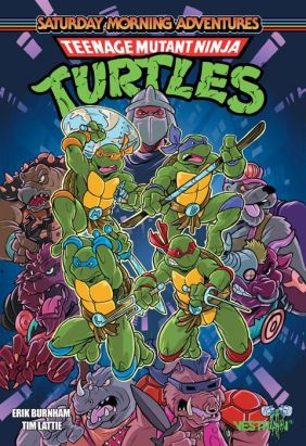 Saturday Morning Adventures Teenage Mutant Ninja Turtles tome 1