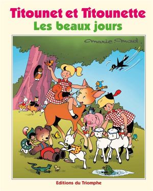 Titounet Et Titounette Tome 29 - Les Beaux Jours