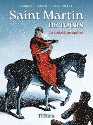 Saint Martin de Tours, le treizième apôtre