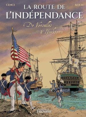 Le vent de l'histoire - La route de l'indépendance