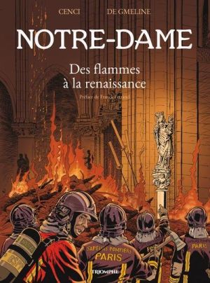 Le vent de l'histoire - Notre-Dame des flammes à la Renaissance Le vent de l'histoire - Notre-Dame des flammes à la Renaissance