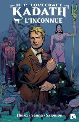 H. P. Lovecraft - Kadath, l'inconnue
