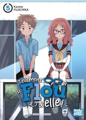 Tellement flou d'elle ! tome 5