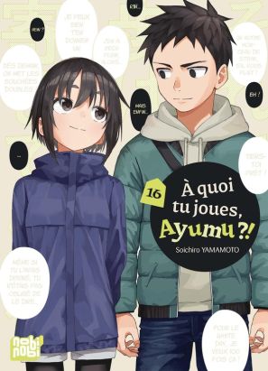 À quoi tu joues, Ayumu ?! tome 16
