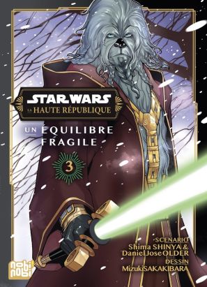 Star Wars - La Haute République - Un équilibre fragile tome 3