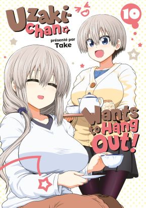 Uzaki-Chan wants to hang out ! tome 10