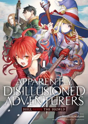 Apparently, disillusioned adventurers will save the world tome 1