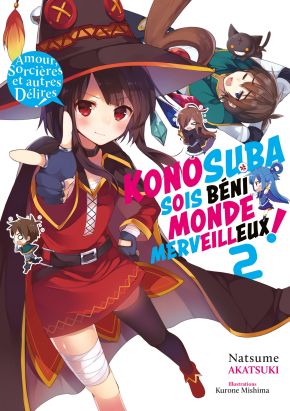 KonoSuba - sois béni monde merveilleux ! (light novel) tome 2 KonoSuba - sois béni monde merveilleux ! (light novel) tome 2