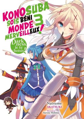 KonoSuba - sois béni monde merveilleux ! (light novel) tome 3