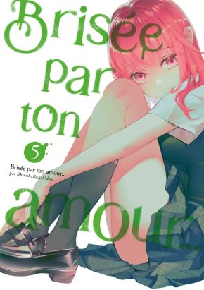 Brisée par ton amour... tome 5 Brisée par ton amour... tome 5