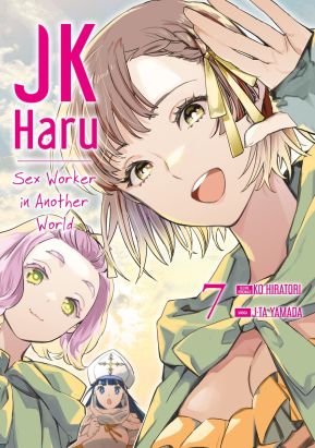 JK Haru - sex worker in another world tome 7
