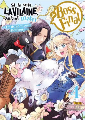 Si je suis la vilaine, autant mater le boss final tome 4