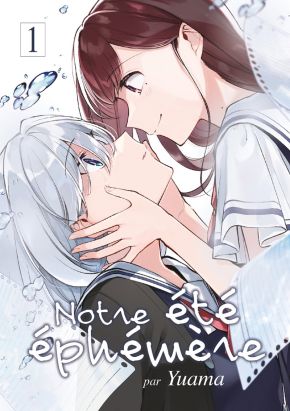 Notre été éphémère tome 1