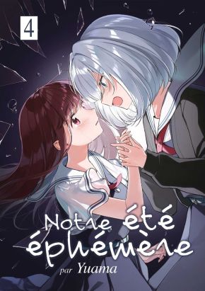 Notre été éphémère tome 4