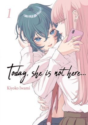 Today, she is not here... tome 1